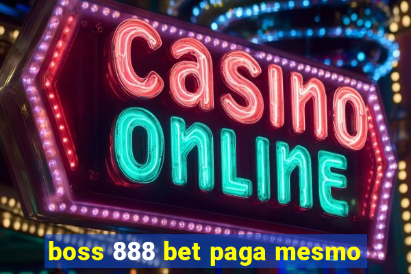 boss 888 bet paga mesmo